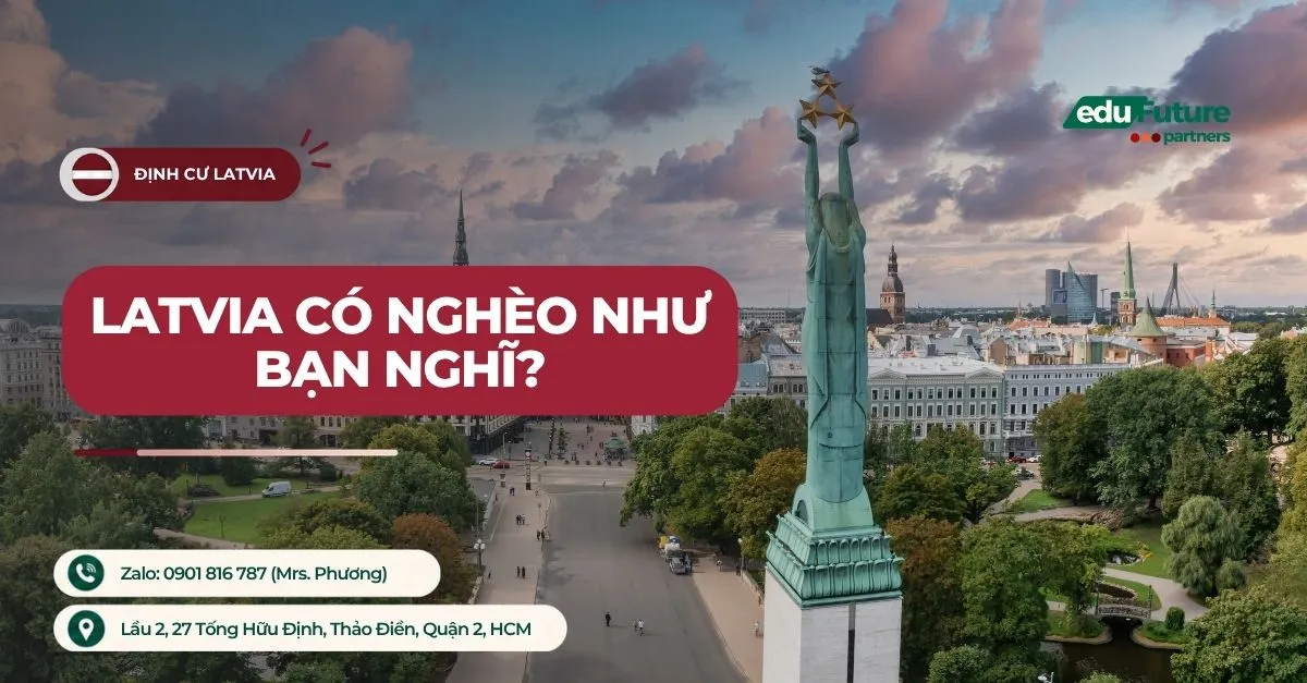 Latvia có nghèo như bạn nghĩ? Lao động Latvia để định cư có tiềm năng?