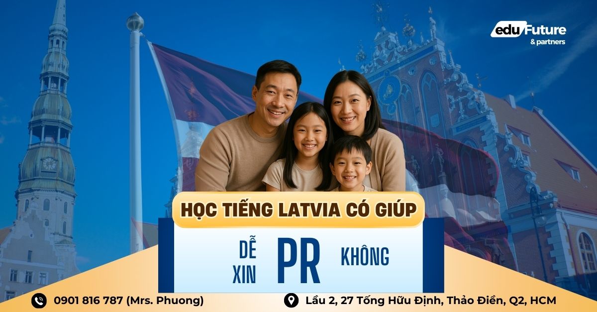 học tiếng latvia có giúp dễ xin pr không