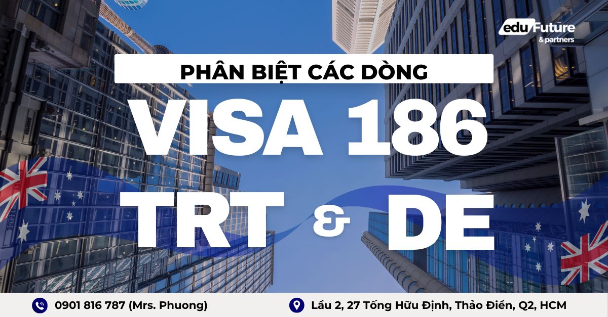 phân biệt visa 186 trt và de