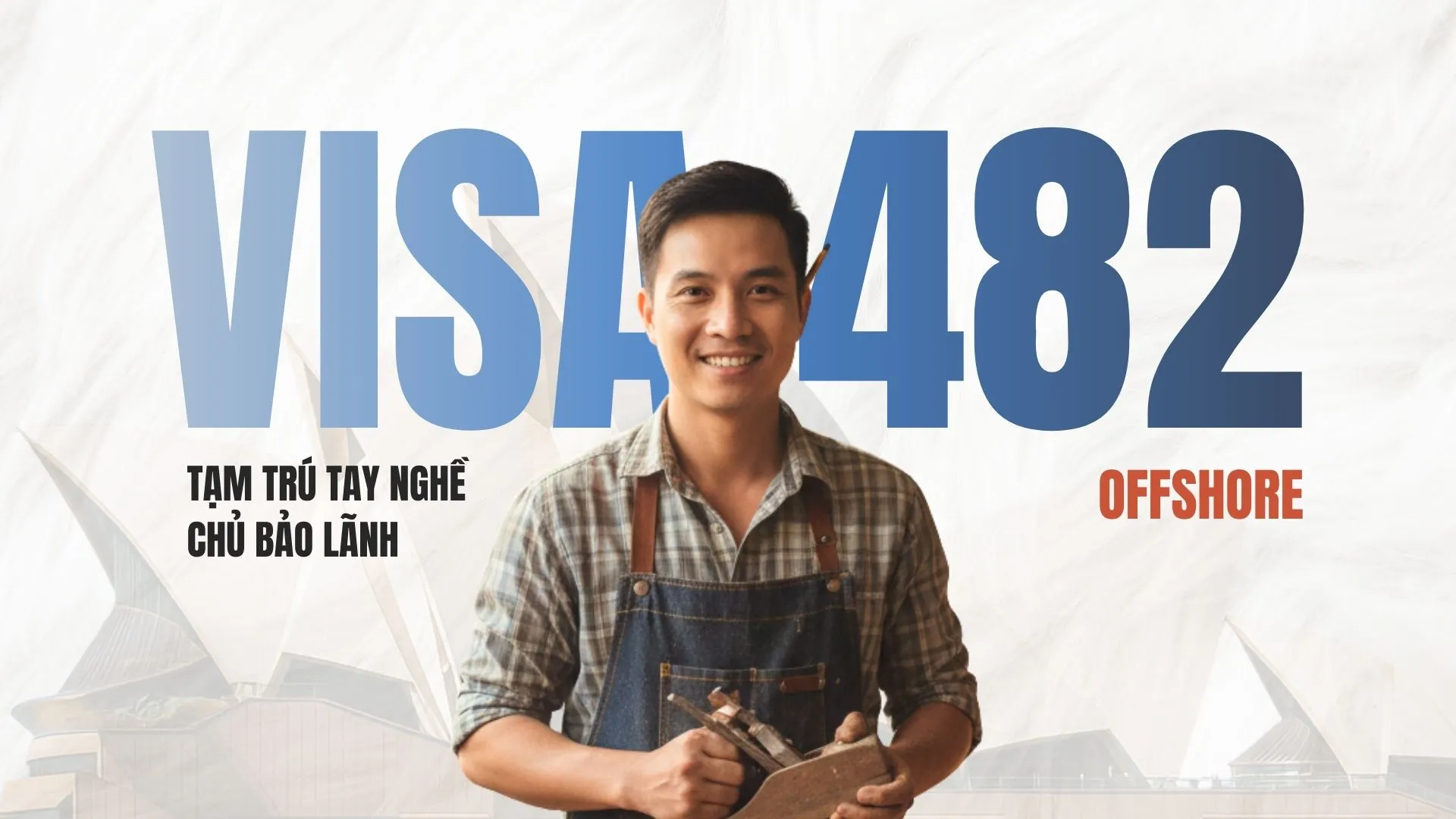 Visa 482 Úc (Offshore)