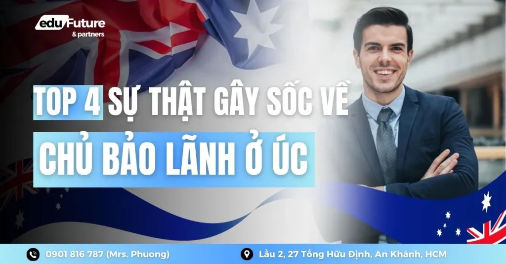 Top 4 sự thật gây sốc về chủ bảo lãnh ở Úc