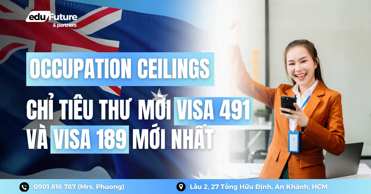 Occupation Ceilings – Chỉ tiêu thư mời visa 491 và visa 189 mới nhất