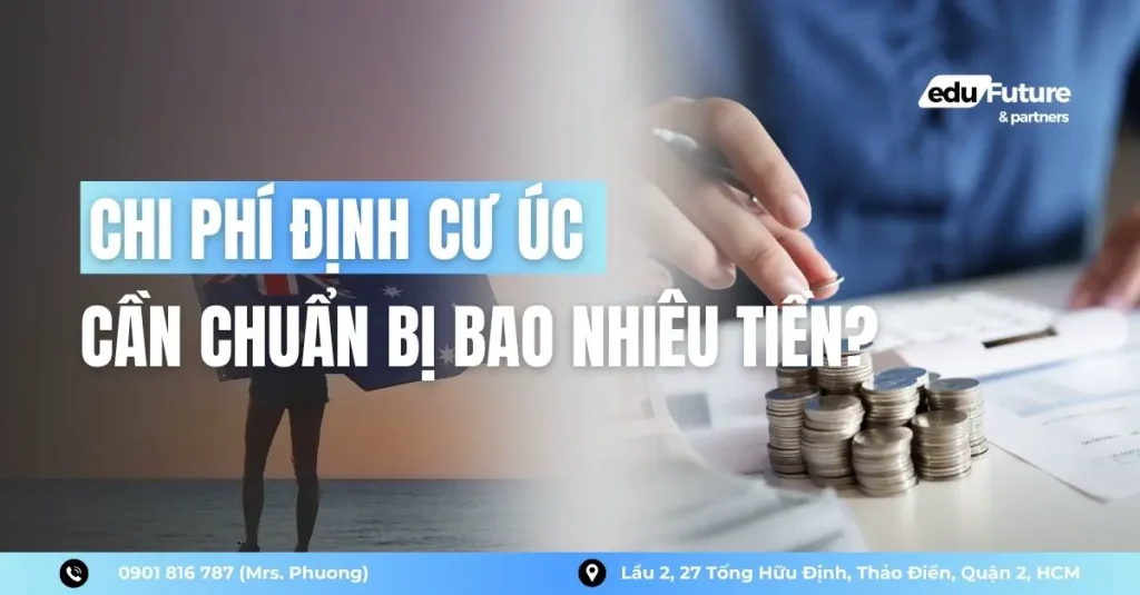 Chi Phí Định Cư Úc Gồm Những Gì? Cần Chuẩn Bị Bao Nhiêu Tiền? 1 Chi Phí Định Cư Úc Gồm Những Gì? Cần Chuẩn Bị Bao Nhiêu Tiền?