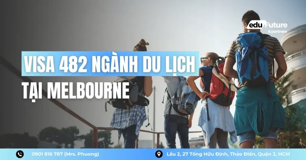 Visa 482 Ngành Du Lịch: 3 Vị Trí Sponsor Mới Tại Melbourne