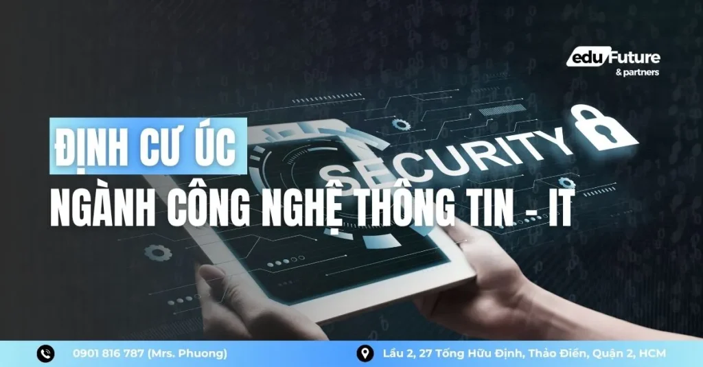 Định Cư Úc Ngành IT Có Còn Dễ? Các Diện Visa Phổ Biến