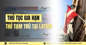 Thủ Tục Gia Hạn Thẻ Tạm Trú Tại Latvia Chi Tiết Nhất